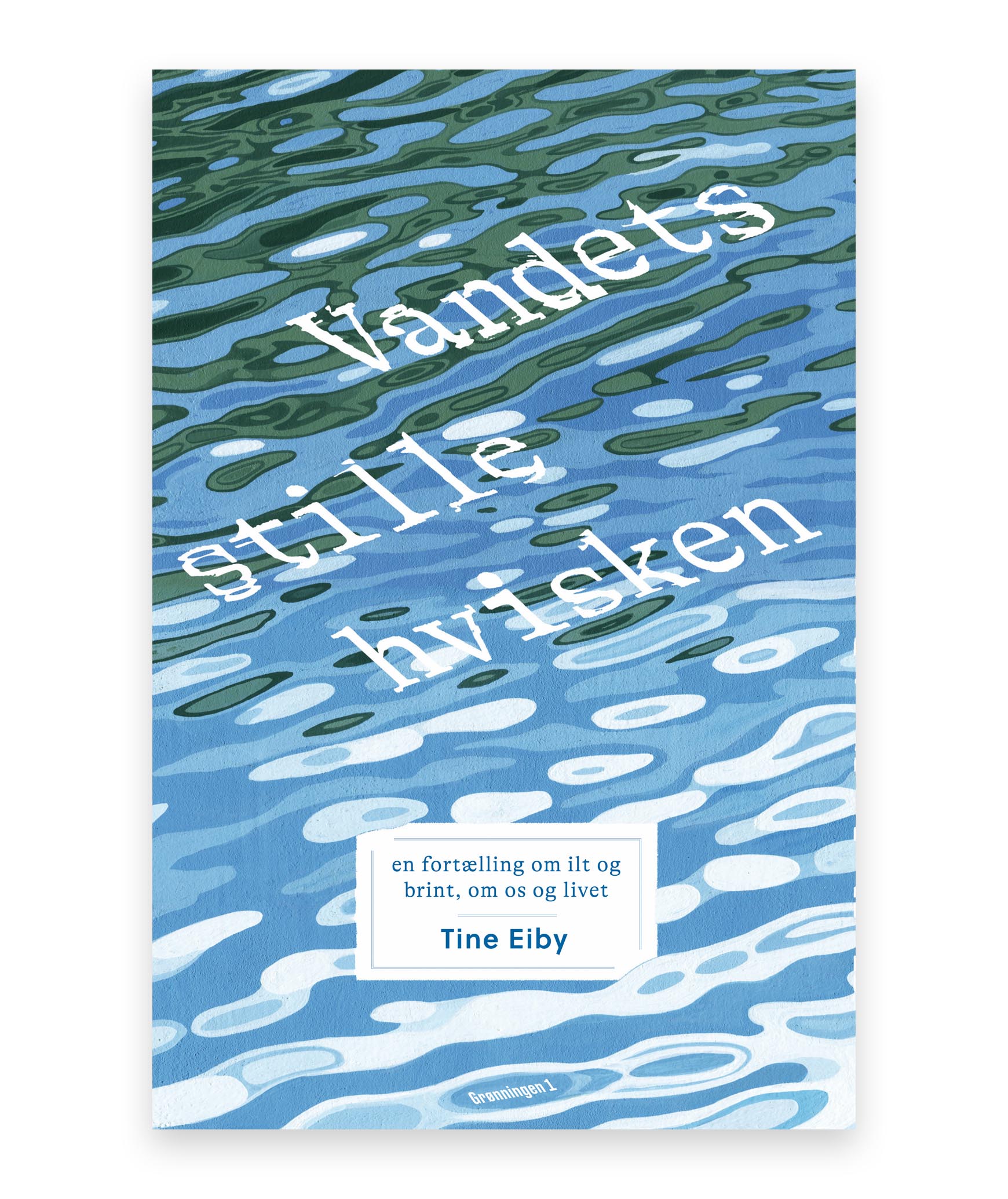 Vandets stille hvisken – Tine Eiby