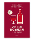 Vin for begyndere og øvede – René Langdahl, Jonas Landin