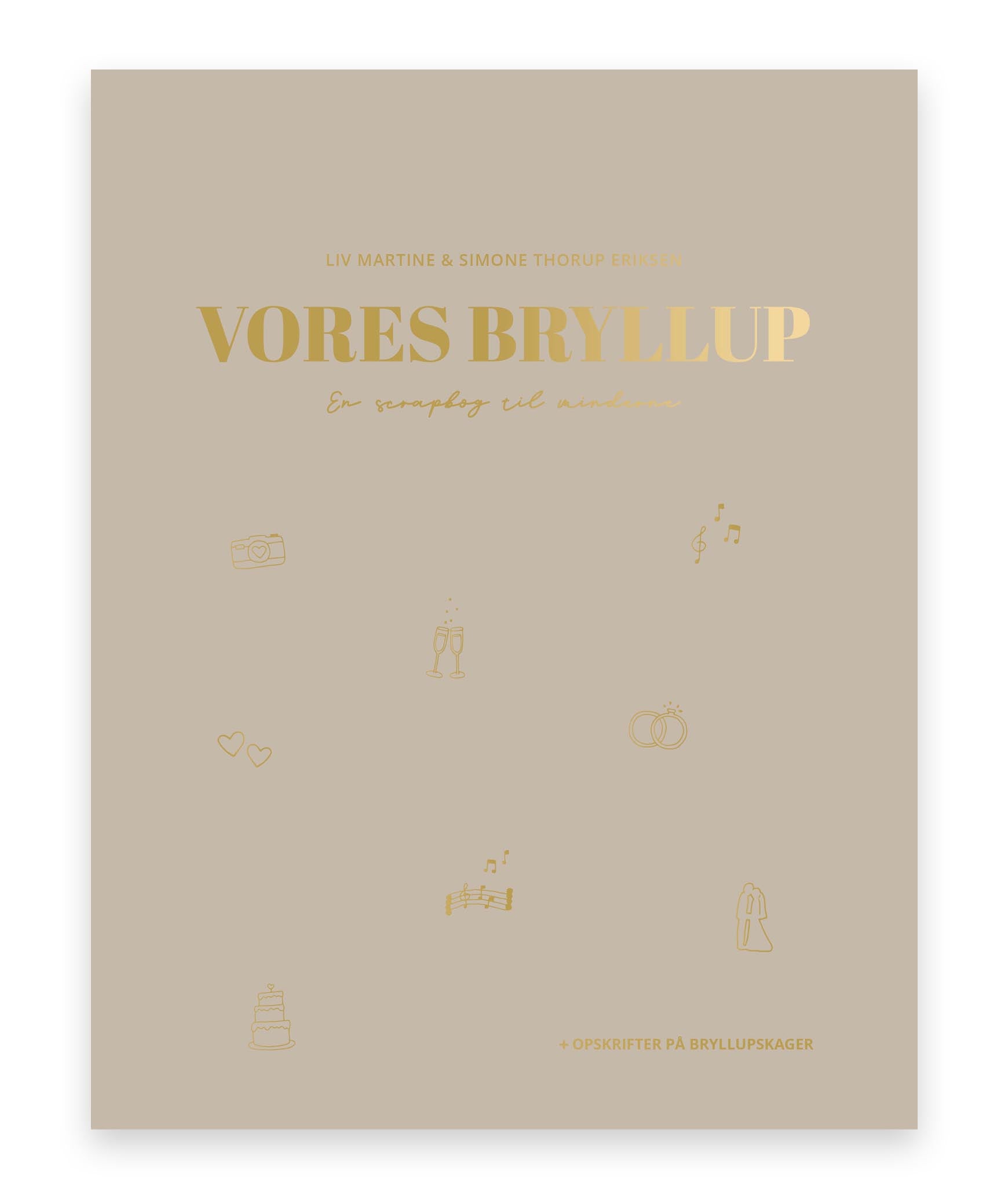 Vores bryllup – Liv Martine Hansen, Simone Thorup Eriksen